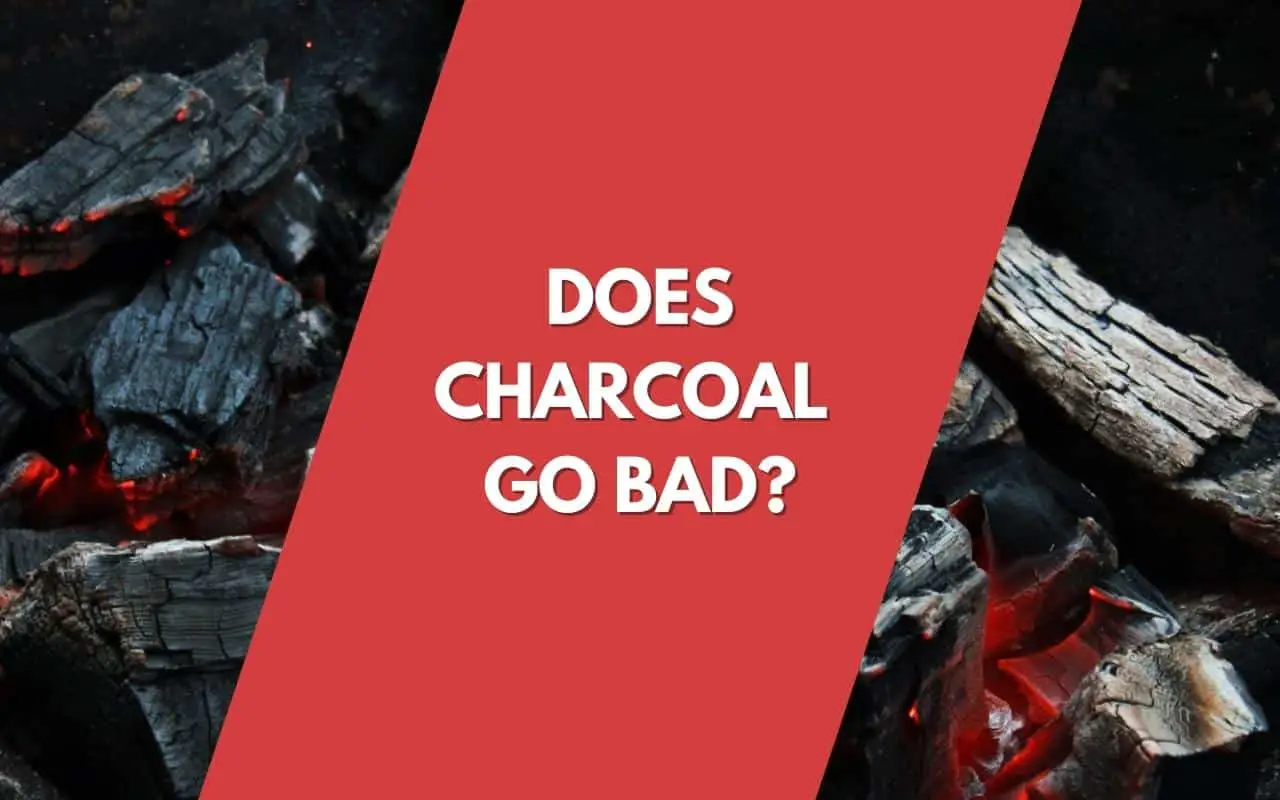 Does Charcoal Go Bad? - Featured image