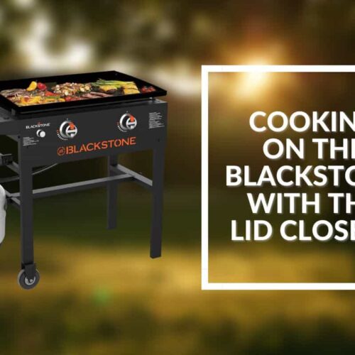 Common Problems With Blackstone Griddles & How to Fix Them